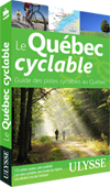 Le Québec cyclable - Guide des pistes cyclables au Québec