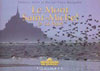 Le Mont Saint-Michel et Sa Baie