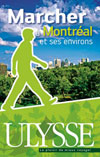 Marcher &agrave; Montr&eacute;al et ses environs