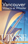 Vancouver, Victoria, Whistler