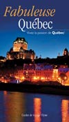 Fabuleuse Qu&eacute;bec