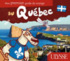Au Qu&eacute;bec - Mon premier guide de voyage