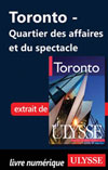 Toronto: quartier des affaires et du spectacle