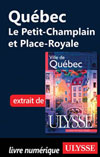Québec: Le Petit-Champlain et Place-Royale