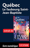 Québec: Le faubourg Saint-Jean-Baptiste