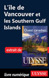 L’île de Vancouver et les Southern Gulf Islands