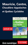 Mauricie, Centre, Chaudière-Appalaches et Québec Cyclables
