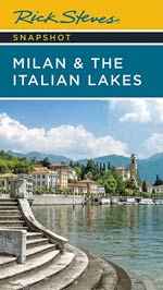 Rick Steves Snapshot - Milan and the Italian Lakes District