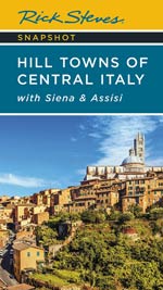 Rick Steves Snapshot - Hill Towns of Central Italy