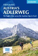 Trekking Austrias Adlerweg:across the Austrian Alps in Tyrol