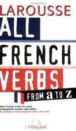 Larousse All French Verbs