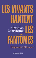 Les vivants hantent les fantômes : vertiges de l
