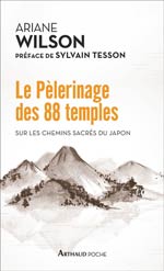 Le Pèlerinage des 88 Temples sur les Chemins Sacrés du Japon