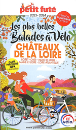 Les Plus Belles Balades à Vélo : Châteaux de la Loire
