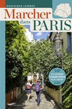 Marcher dans Paris : les grandes traversées de la capitale