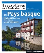 Beaux villages et cités de charme du Pays basque 39 villages