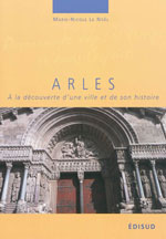 Arles : à la Découverte d