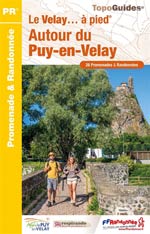 Autour du Puy-en-Velay à Pied : 28 Promenades