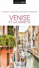 Voir Venise et la Vénétie