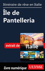 Itinéraire de rêve en Italie - Île de Pantelleria,