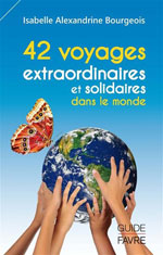 42 Voyages Extraordinaires et Solidaires dans le Monde