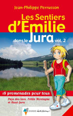 Les Sentiers D’émilie dans le Jura, Volume 2
