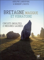 Bretagne Magique et Vibratoire, Circuits Insolites