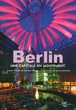 Berlin : une Capitale en Mouvement