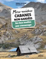 Cabanes non gardées : 20 lieux insolites pour s