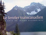 Le Sentier Transcanadien, le Rêve de 18 000 Km, 2e Ed.