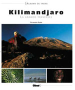 Kilimandjaro : la Grande Traversée