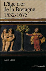 L'Âge d'Or de la Bretagne : 1532-1675