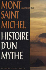 Mt St Michel Histoire d'un Mythe