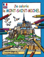 Je Colorie le Mont Saint-Michel (Fr., Engl.)