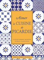 Aimer Cuisine Picardie