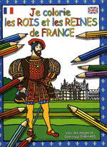 Je Colorie les Rois et Reines de France