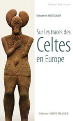 Sur les Traces des Celtes en Europe