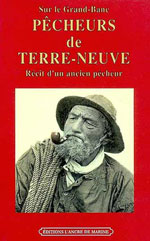 Pêcheurs de Terre-Neuve : Récit d'un Ancien Pêcheur