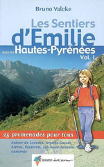 Les Sentiers d'Emilie en Hautes-Pyrénées 1 (Lourdes, Luz)