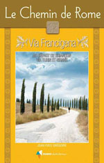 Le Chemin de Rome - Via Francigena