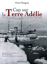 Terre d'Adélie, Premières Expéditions Polaires Françaises