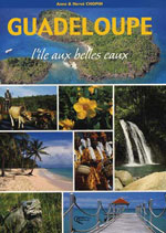 Guadeloupe, l'Ile aux Belles Eaux (Souple)