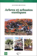 Arbres et Arbustes Exotiques à la Réunion