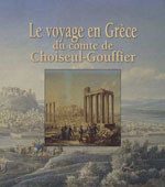 Le Voyage en Grèce du Comte de Choiseul-Gouffier