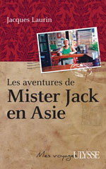 Les aventures de Mister Jack en Asie par Jacques Laurin Les aventures de Mister Jack en Asie par Laurin