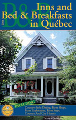 Inns and Bed and Breakfasts Quebec 2004