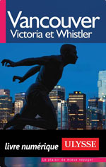 Vancouver, Victoria et Whistler