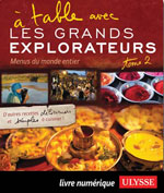 À table avec Les Grands Explorateurs: Menus du monde T.2
