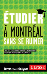Étudier à Montréal sans se ruiner