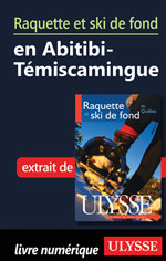 Raquette et ski de fond Abitibi-Témiscamingue